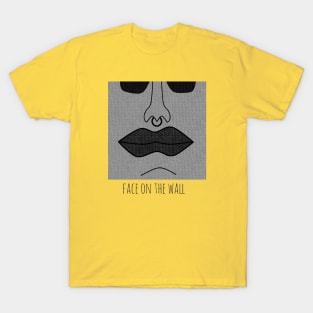 Face on the wall T-Shirt